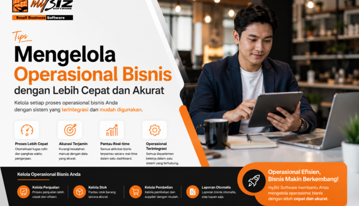 mengelola operasional bisnis dengan cepat dan akurat
